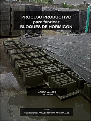 cover image of Proceso Productivo para Fabricar Bloques de Hormigón